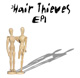 The Hair Thieves EP1