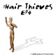 The Hair Thieves EP4