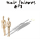 The Hair Thieves EP3